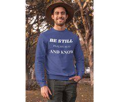 Be Still And Know Adult Sweatshirt