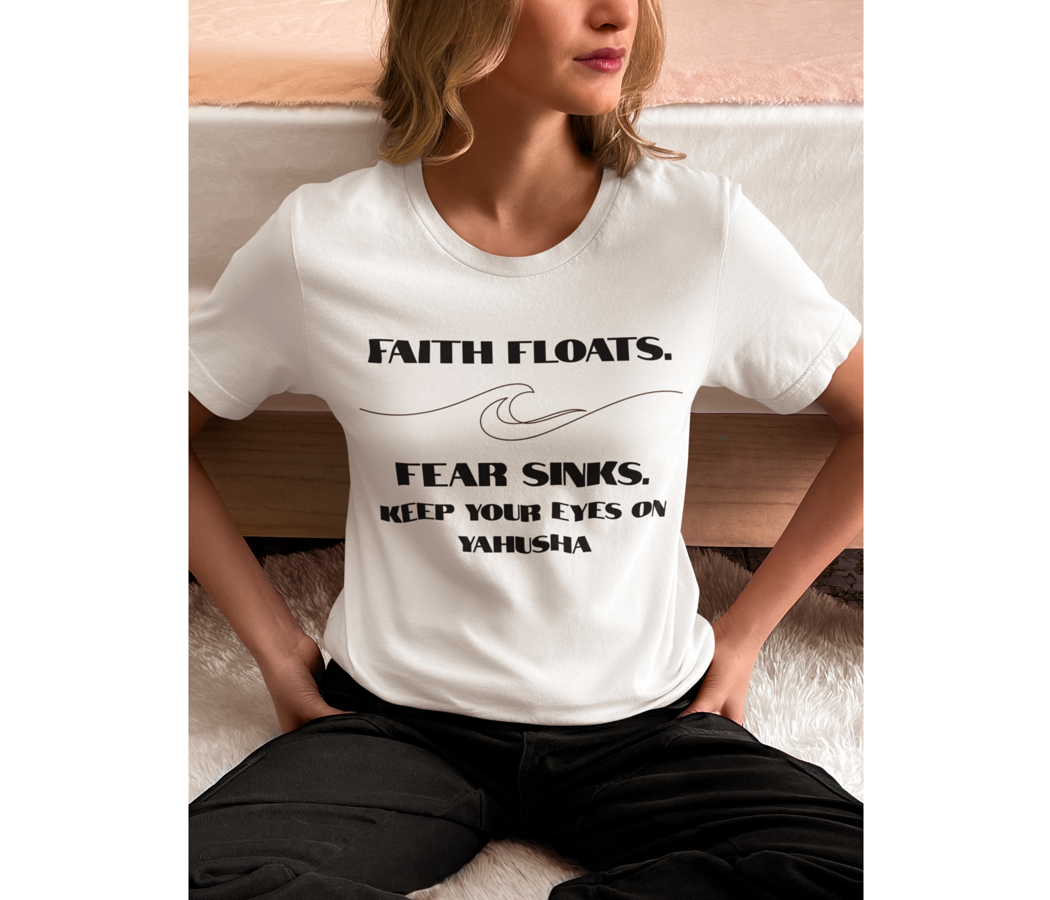 Faith Floats. Fear Sinks. Adult T-Shirt