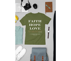 Faith Hope Love Adult T-Shirt