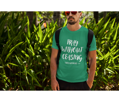 Pray Without Ceasing Adult T-Shirt