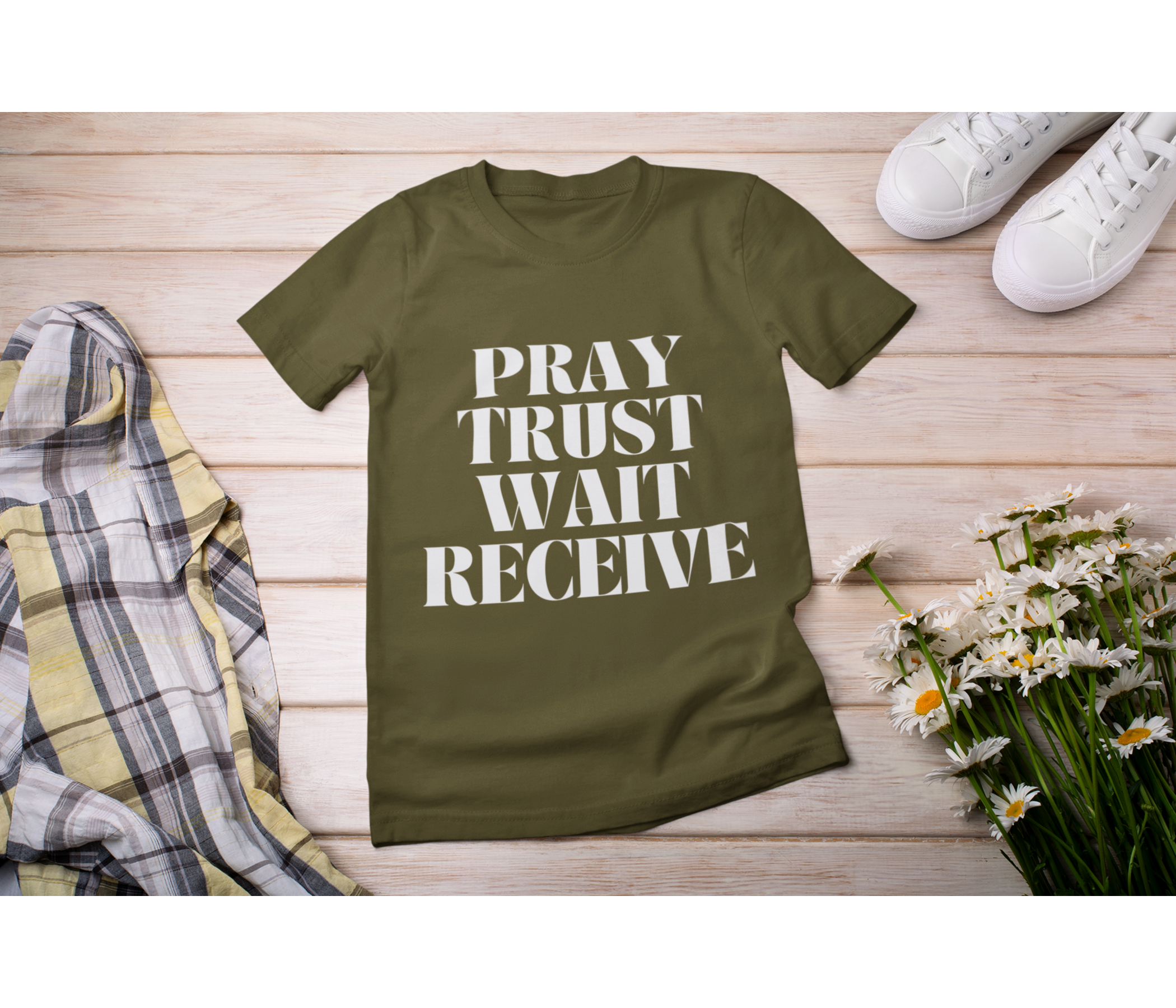 Pray Trust Wait Receive Adult T-Shirt
