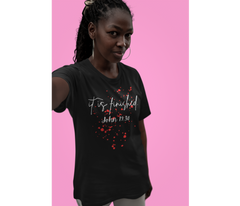 It Is Finished. Adult T-Shirt - Extended Sizes